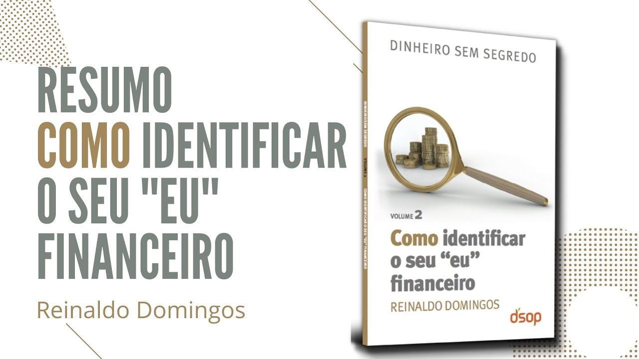 Como identificar o seu “EU” financeiro | resumo, resenha