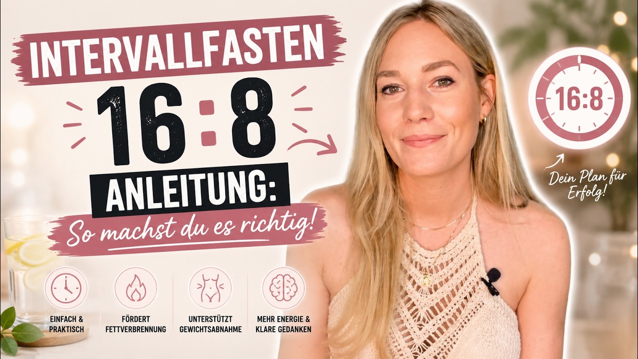 INTERVALLFASTEN 16:8  - so machst Du es richtig | Anleitung und was Du wissen solltest!
