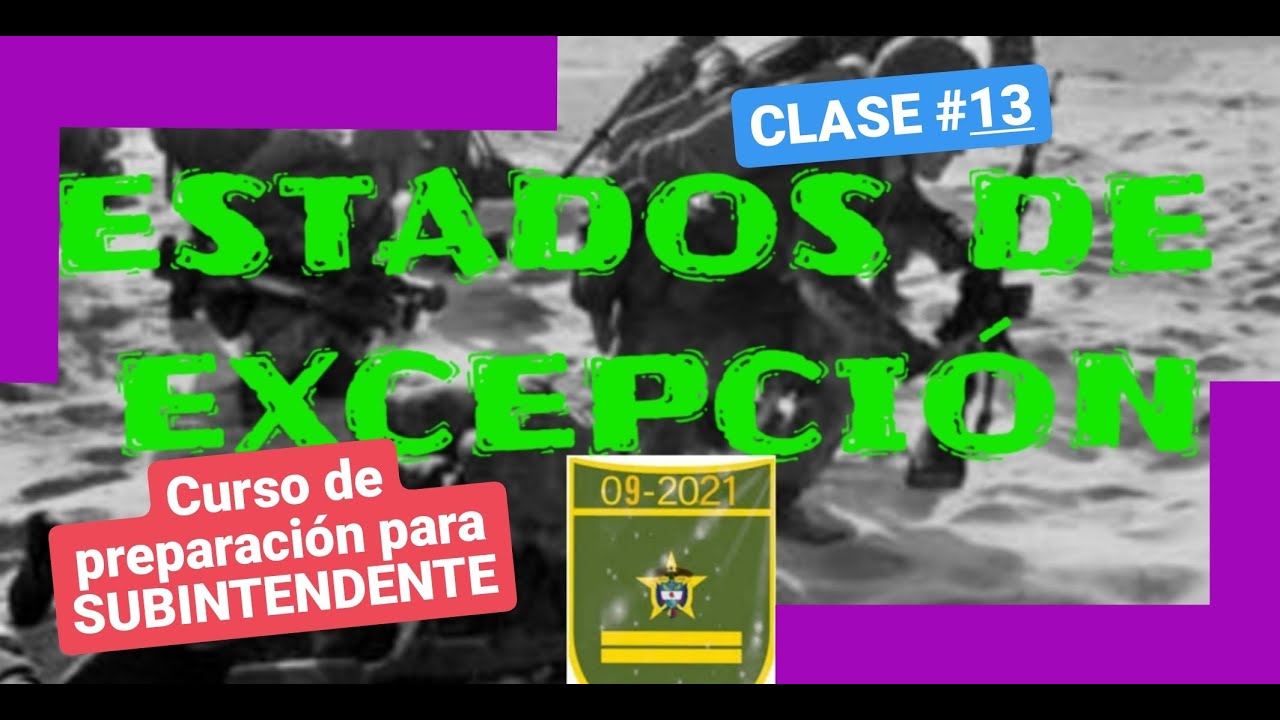 ESTADOS DE EXCEPCION / CURSO de PREPARACION para el GRADO de SUBINTENDENTE