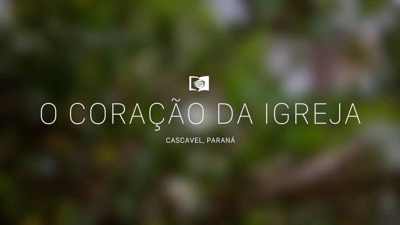 Testemunho - O Coração da Igreja