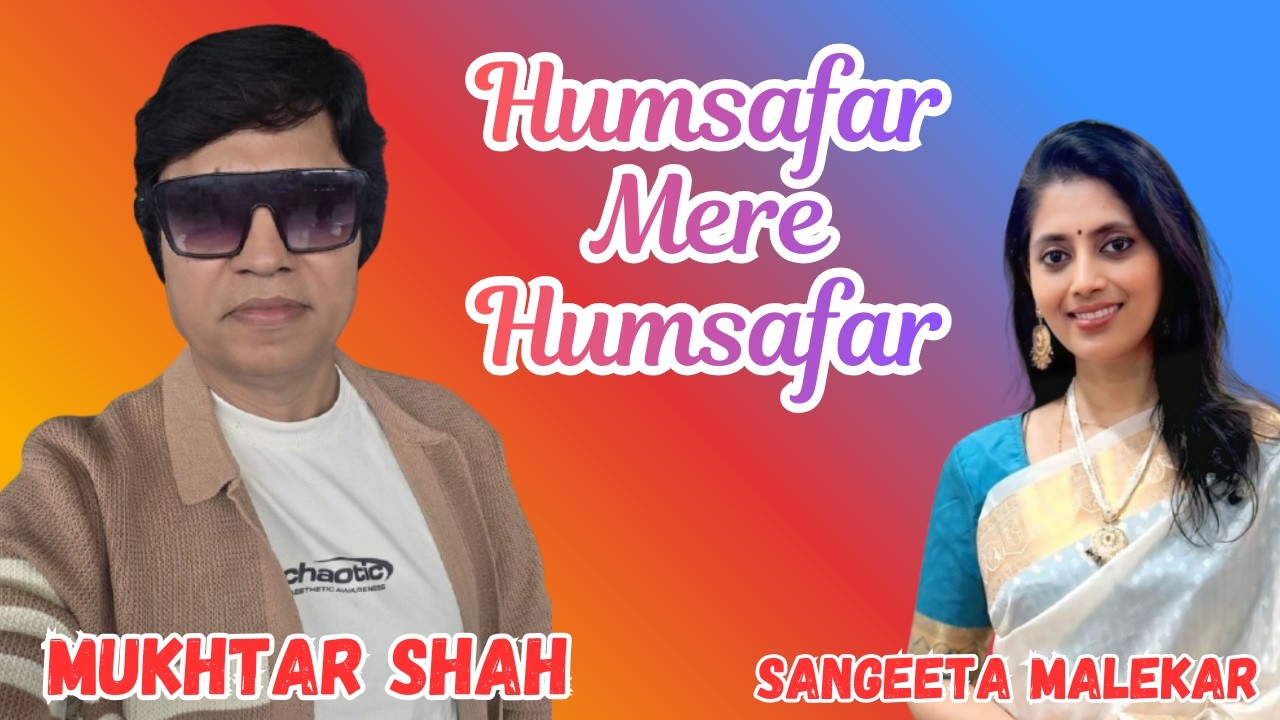 Humsafar Mere Humsafar I Purnima I Mukhtar Shah Singer I Mukesh I Sangeeta Malekar I Lata