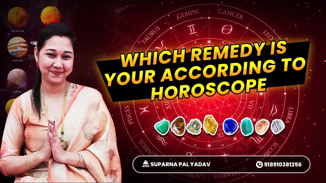 Which Remedy Suits Your Horoscope? | Personalized Astrological Solutions by Healing Astro