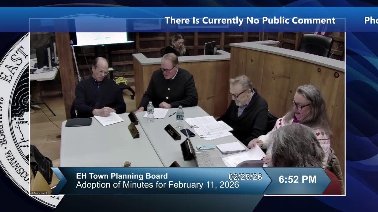 East Hampton Town Planning Board Meeting 02/25/2026