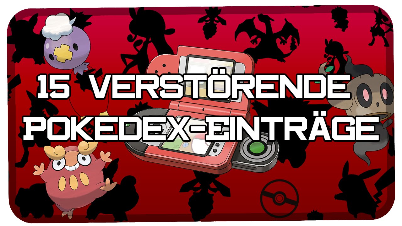 15 verst&ouml;rende Pok&eacute;dex-Eintr&auml;ge - RGE & Sirlo