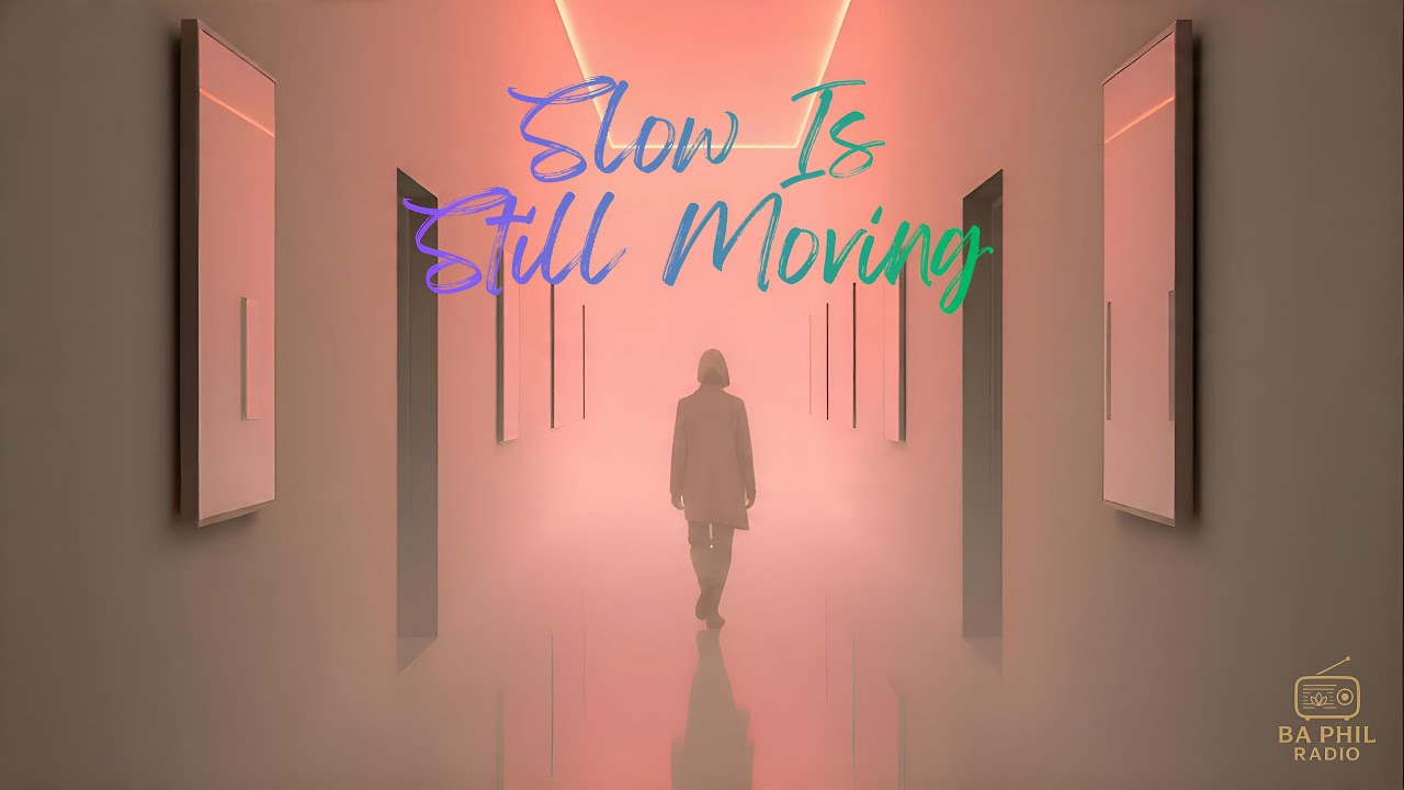 Slow Is Still Moving | Consistent & Process Song | Healing K-Pop – Konsistensi Hidup