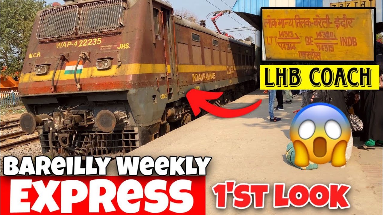 Bareilly Weekly Express अब LHB में 😱🚆 | बड़ा बदलाव देखिए !  Mumbai LTT Weekly Express Lhb Convert