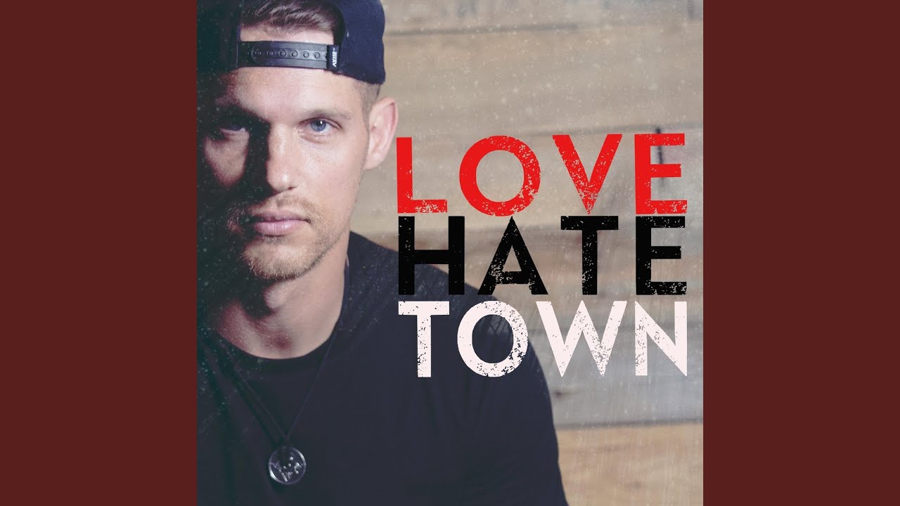 Love Hate Town