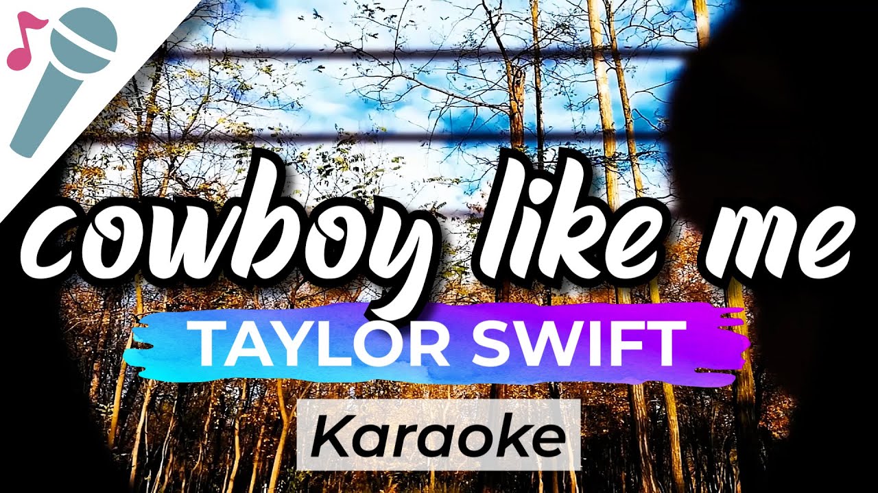 Taylor Swift - cowboy like me - Karaoke Instrumental (Acoustic)