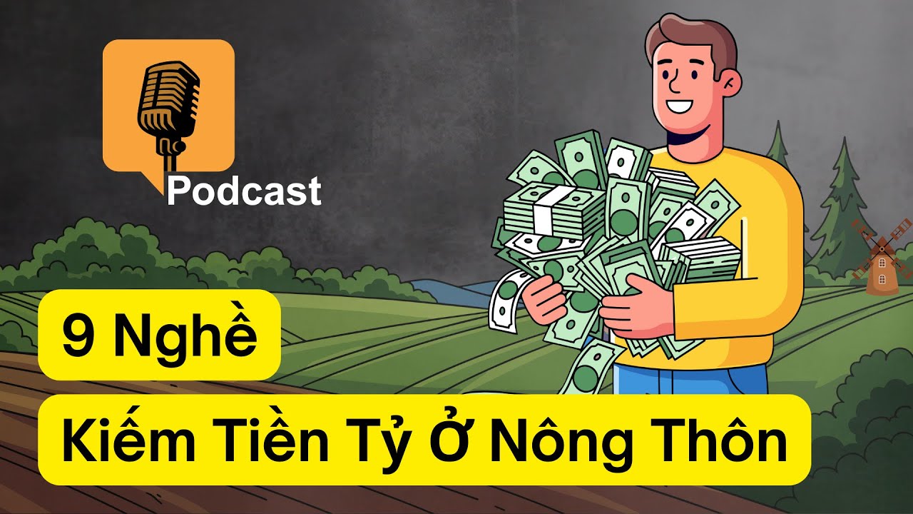 9 Nghề Kiếm Tiền Tỷ Ở Nông Thôn – Bí Quyết Làm Giàu