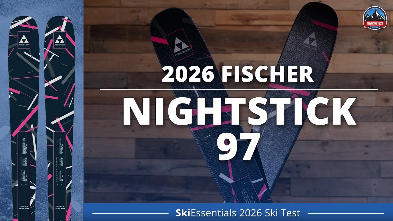 2026 Fischer Nightstick 97 - SkiEssentials Ski Test Review