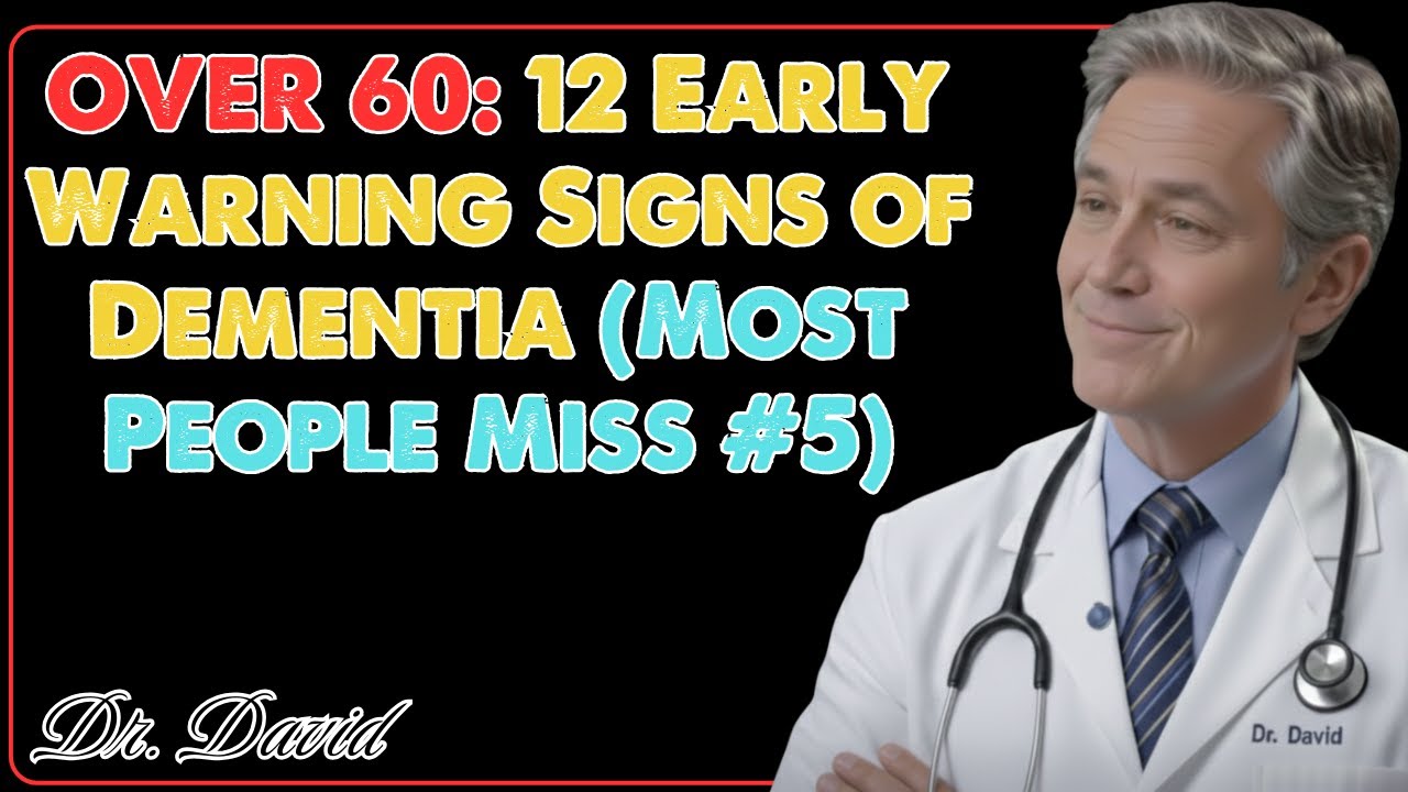 OVER 60: 12 Early Warning Signs of Dementia (Most People Miss #5) | Dr. David