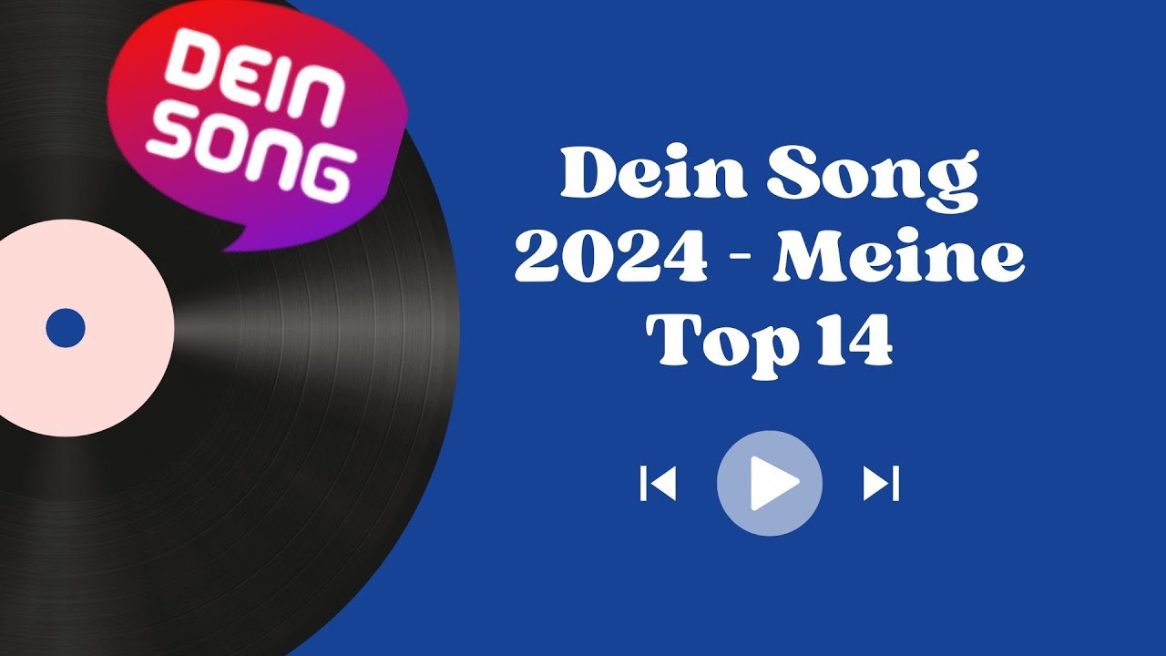 Dein Song 2024 - Meine Top 14