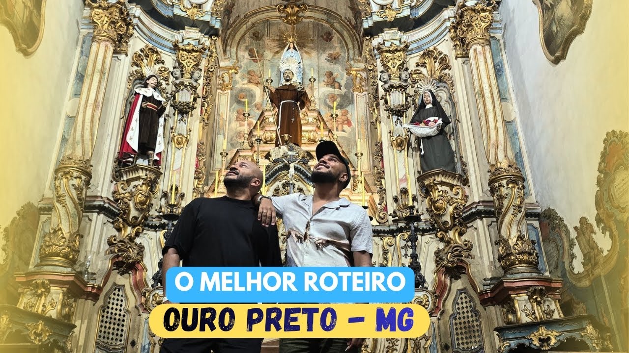 O MELHOR ROTEIRO DE OURO PRETO - MG