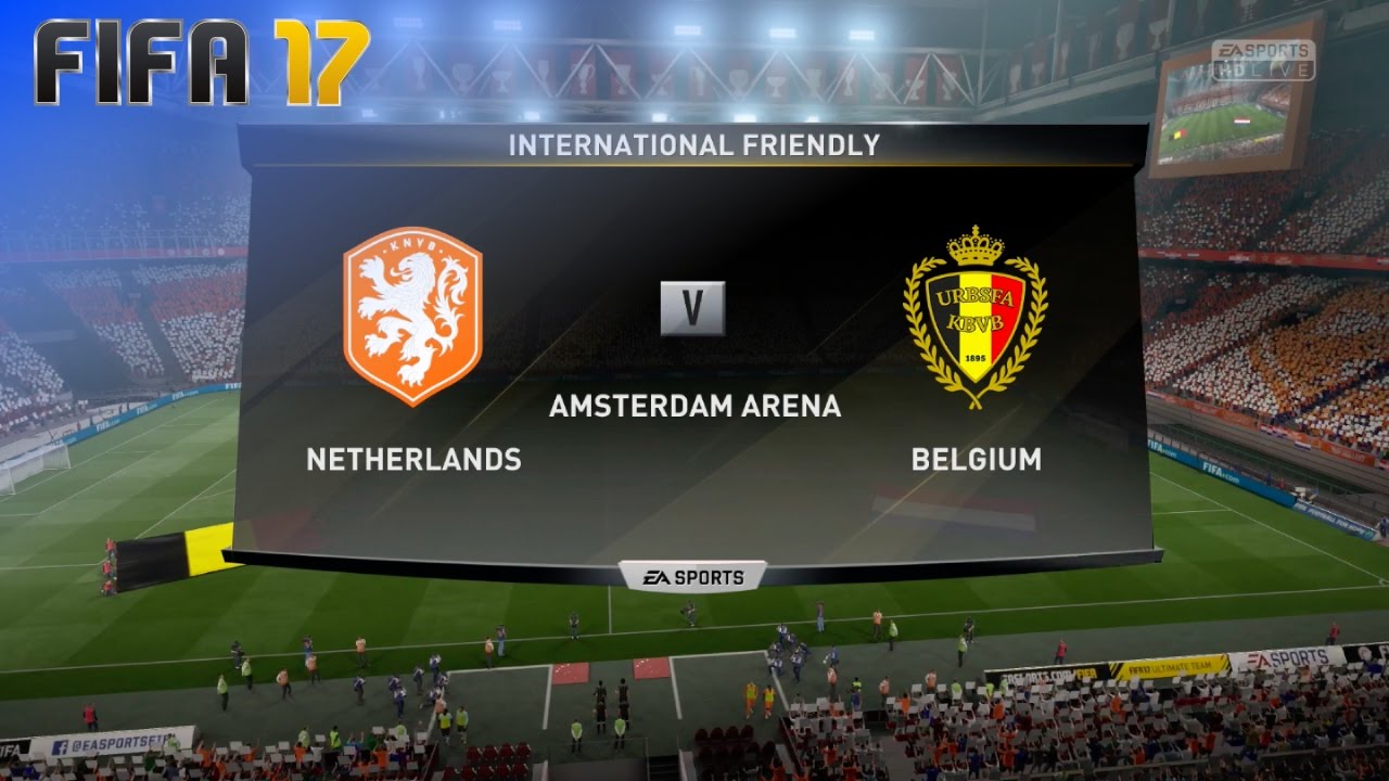 FIFA 17 - Netherlands vs. Belgium @ Amsterdam ArenA