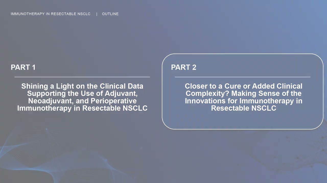 Are We Closer to a Cure With Perioperative Immunotherapy in Resectable NSCLC?