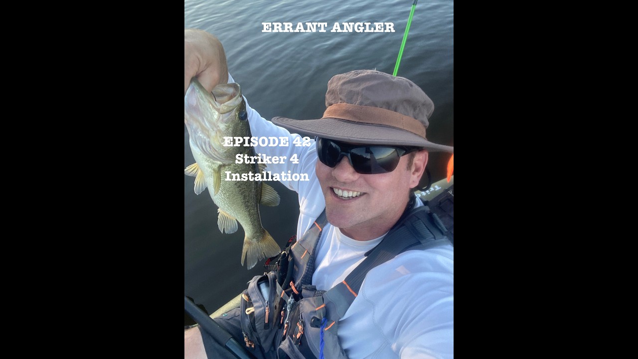 Errant Angler EP 42: Striker 4 Installation