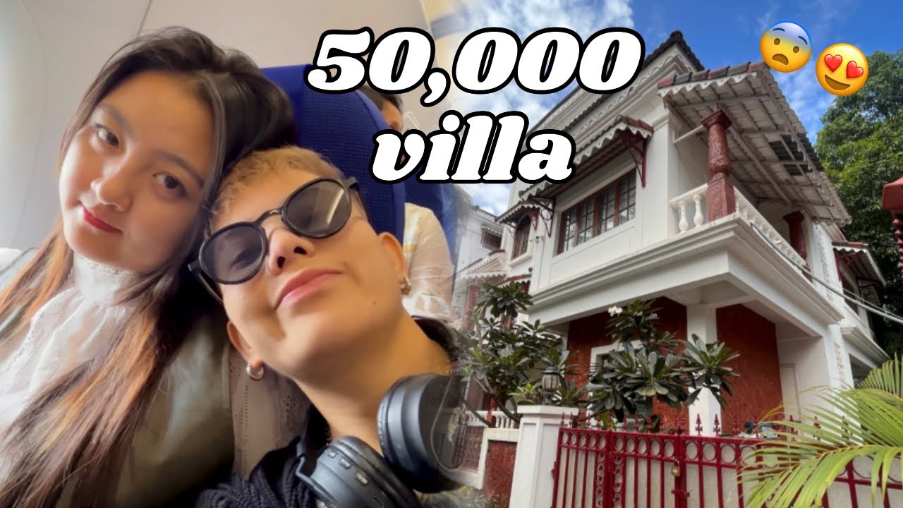 Staying at Rs.50,000 Villa 😍 | Must watch before going GOA | Xorem & Gracy