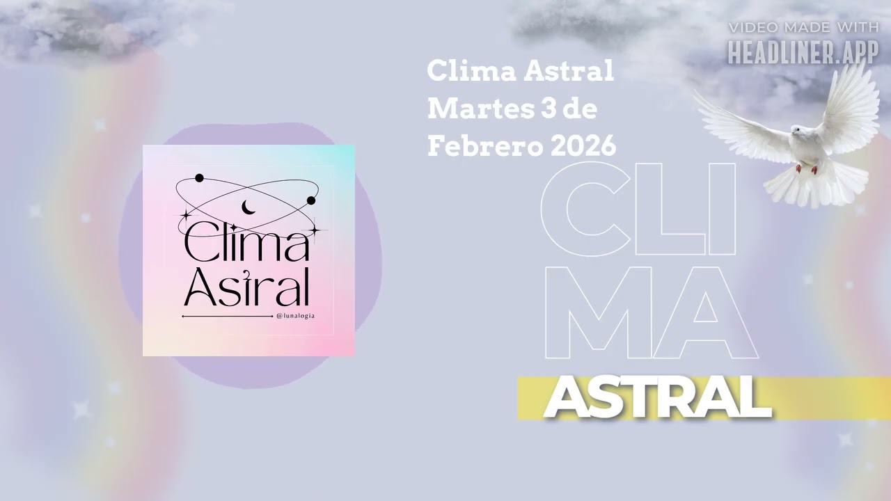 Clima Astral Martes 3 de Febrero 2026 | Lunalogia