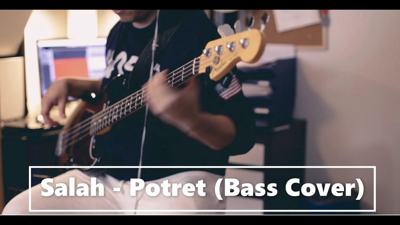Salah - Potret (Bass Cover)