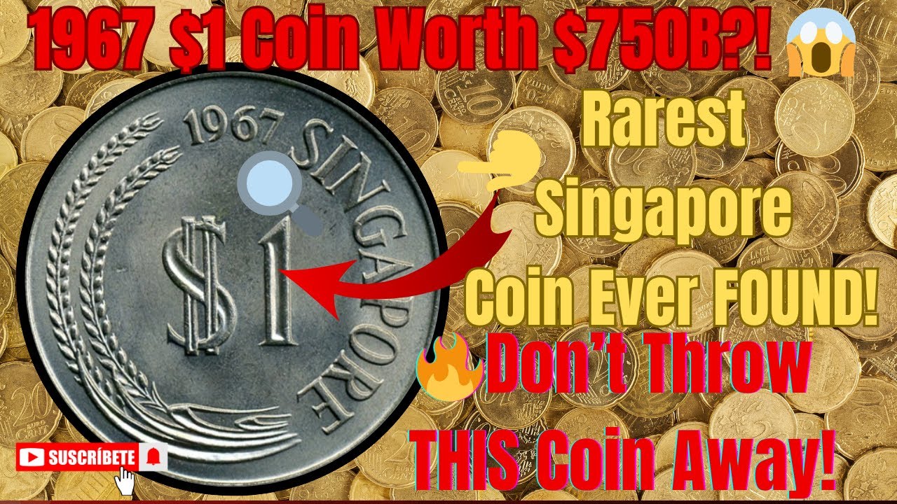 😱Don&rsquo;t Sell This Singapore $1 Coin Without Watching This! | Rare 1967 Coin Explained