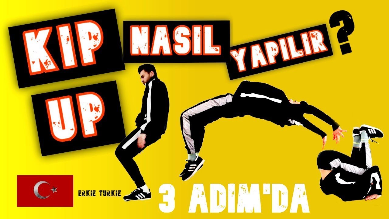 Kip Up Hareketi nasil yapilir? Yerden kalma KIP-UP dersi #5 ErkieTurkie