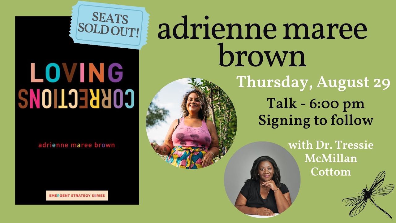 adrienne maree brown presents LOVING CORRECTIONS with Dr. Tressie McMillan Cottom
