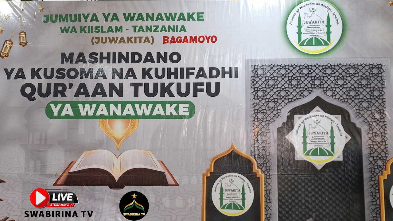 🔴 #Live  MASHINDANO YA KUSOMA NA KUHIFADHI QURAAN TUKUFU KWA WANAWAKE JUWAKITA - BAGAMOYO
