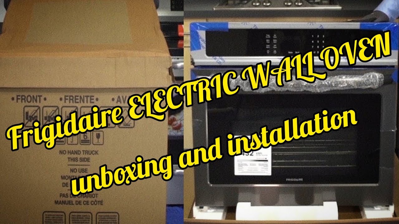 Электрическая настенная духовка Frigidaire FFEW2726TS — распаковка и установка