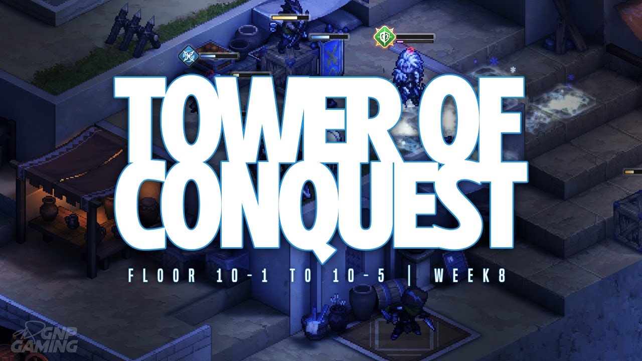 Sword of Convallaria | Tower of Conquest: Floor 10-1 to 10-5 | Week 8