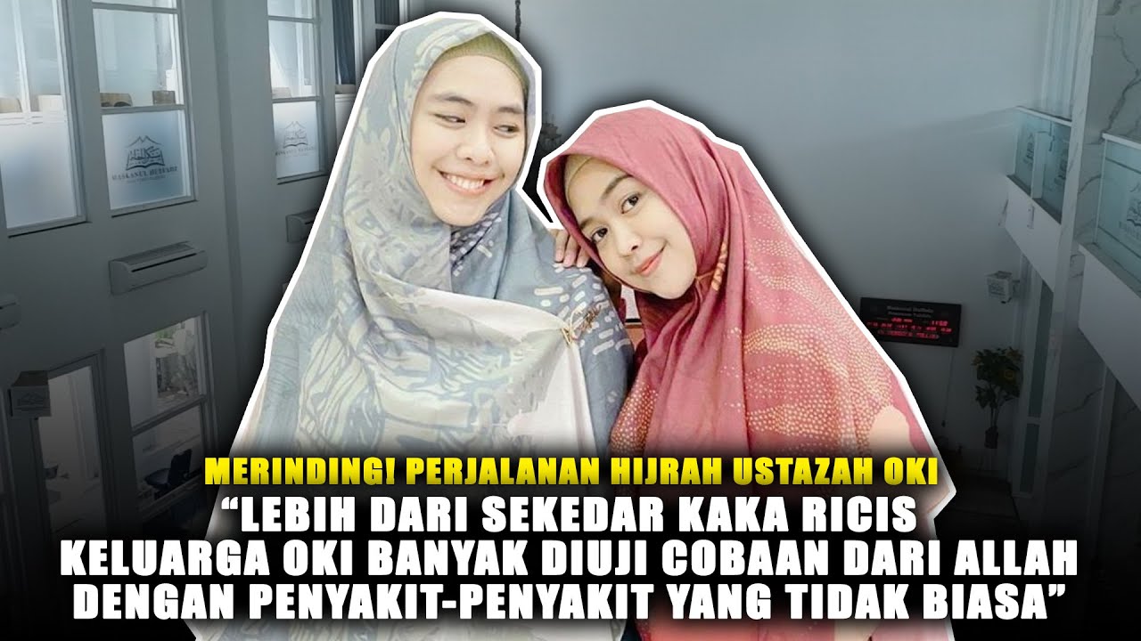 OKI SETIANA ”MANTAP HIJRAH! MESKI SEMPAT DICOBA SAKIT BERTUBI TUBI”