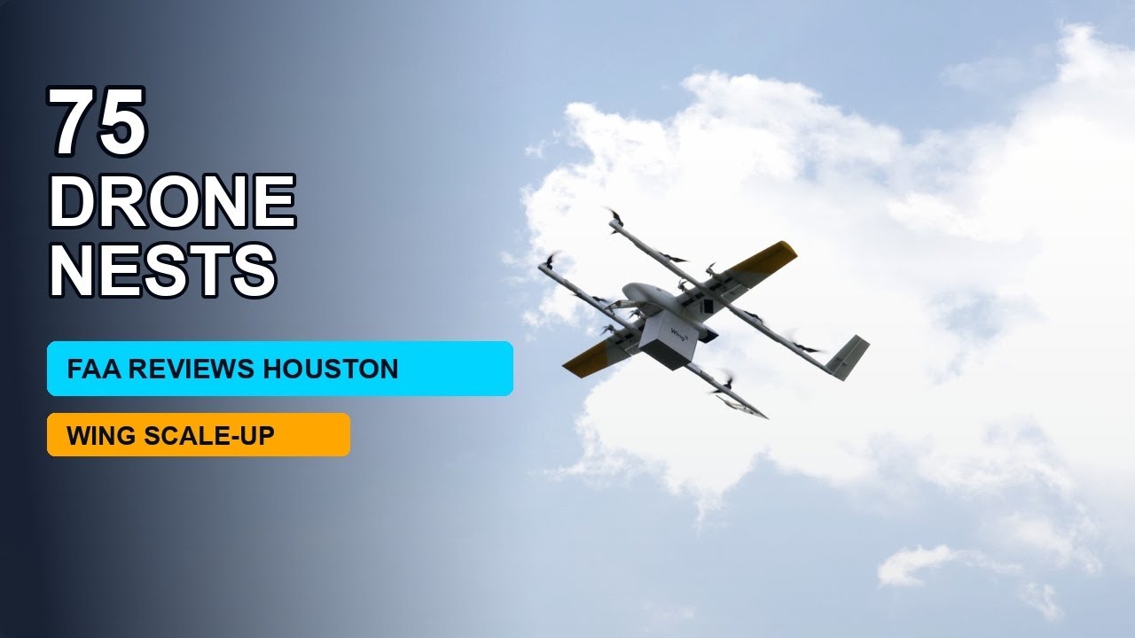 Wing&rsquo;s Houston Drone Expansion: Why 75 Drone Nests Matter | UAVHQ