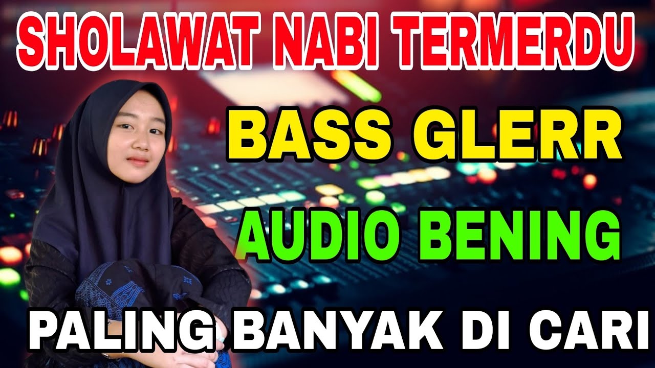 SHOLAWAT NABI !! BIKIN ADEM DIHATI, PALING BANYAK DISUKAI, PALING BANYAK DICARI VIRAL2026