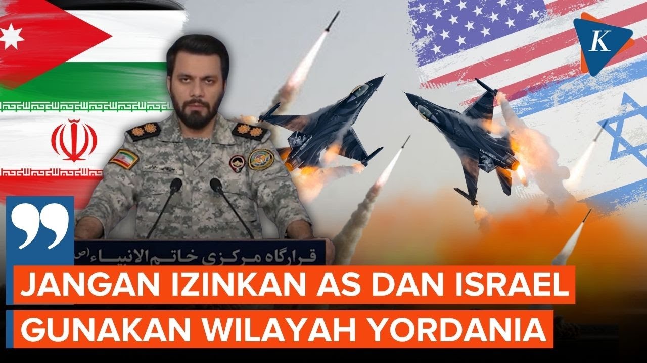 Iran Peringatkan Yordania, Minta Jangan Jadi Basis Serangan Amerika