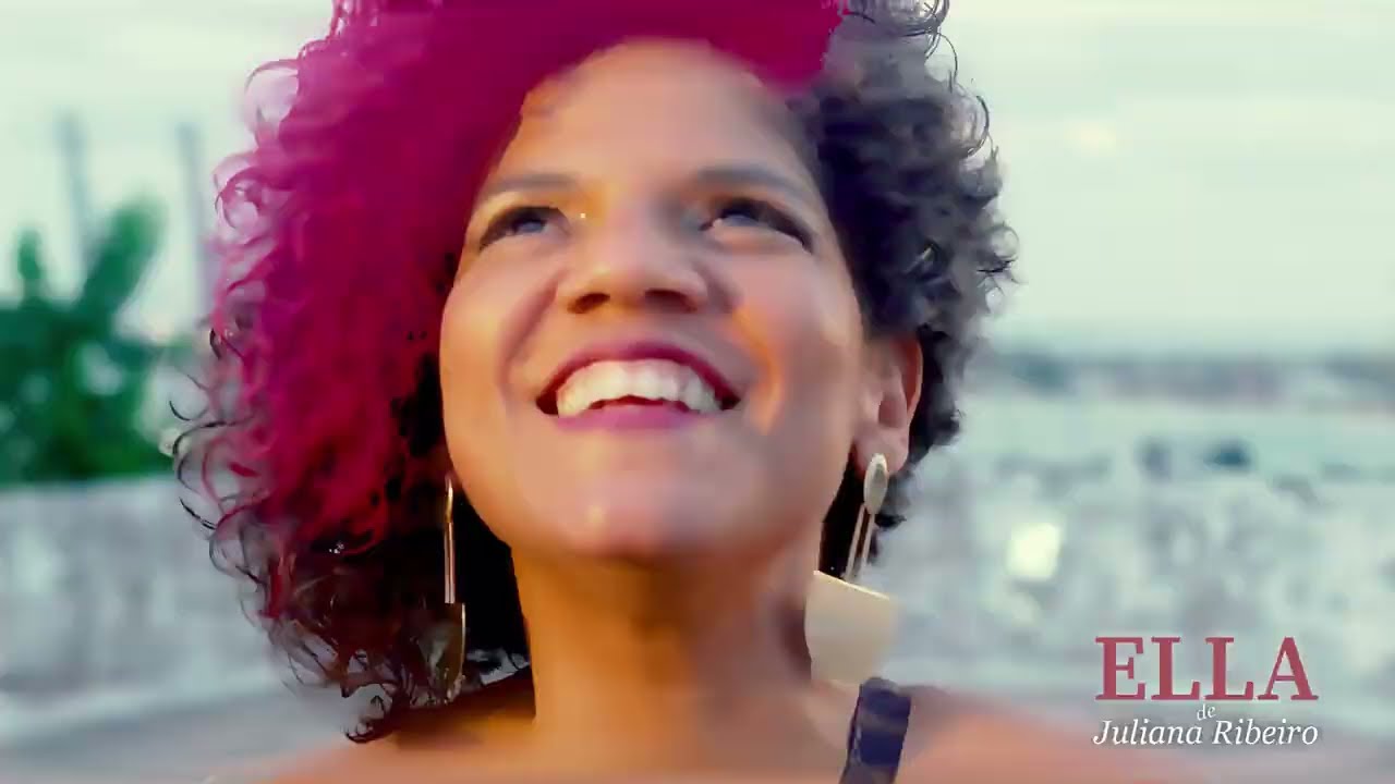 ELLA  (CLIPE) - Juliana Ribeiro