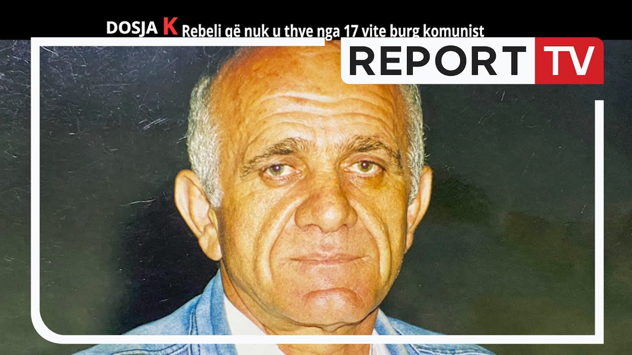 Report TV - Dosja K/ Qani Sadiku. Rebeli që nuk u thye nga 17 vite burg komunist (15.11.2021)
