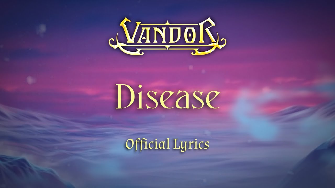 Vandor  - Disease (Official Lyrics)