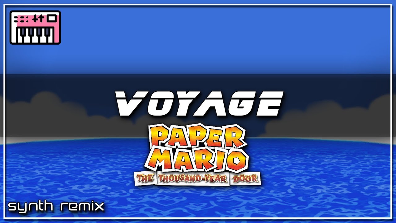 Paper Mario: TTYD - Voyage (Synth Remix) || metro libra