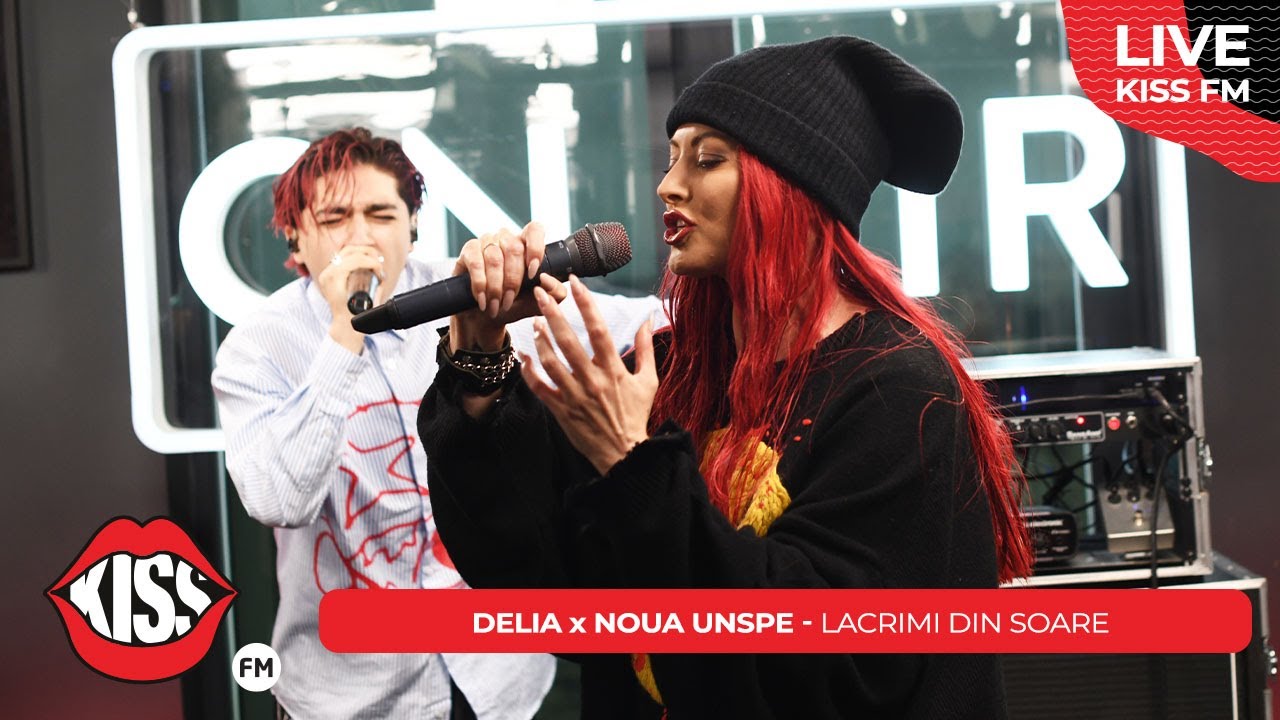 Delia x NOUA UNSPE - Lacrimi din soare (LIVE @ KISS FM) #avanpremiera