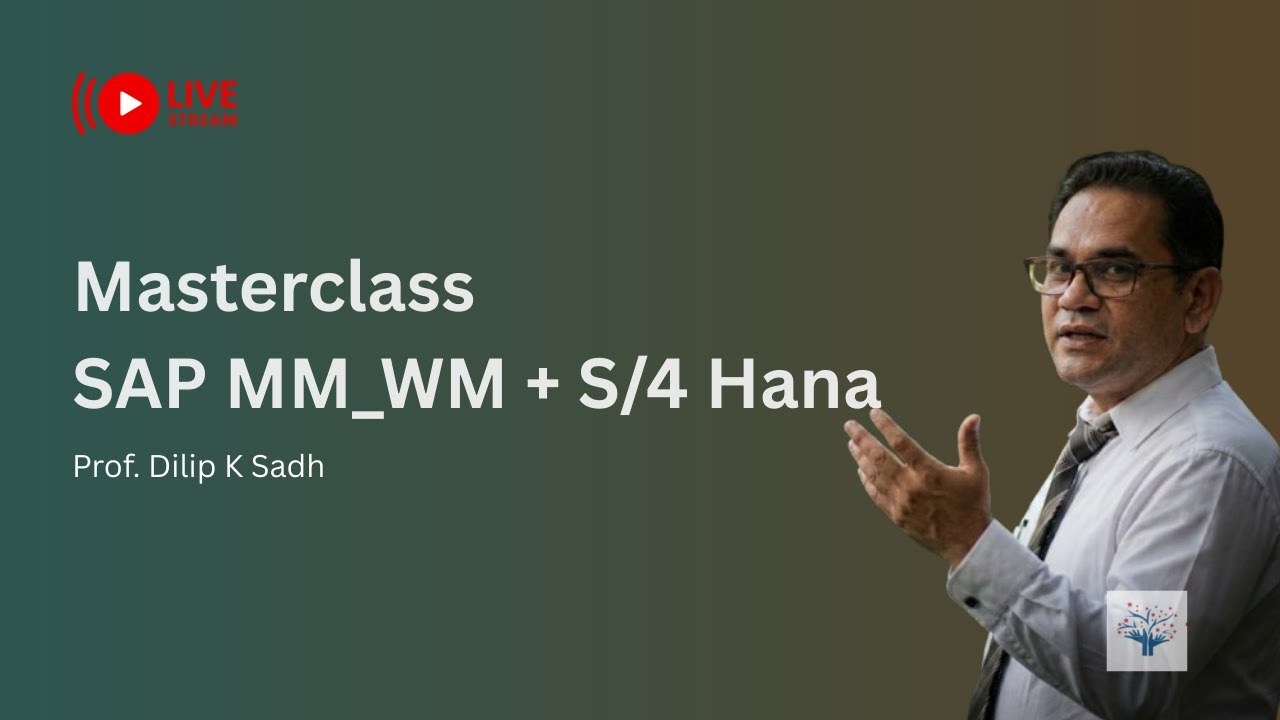Masterclass: SAP MM/WM & S/4HANA | Career & Certification Guide with Prof. Dilip Sadh
