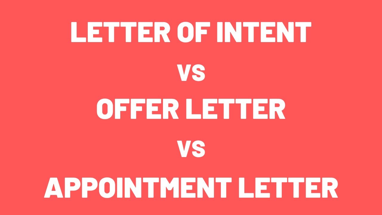 LETTER OF INTENT VS OFFER LETTER VS APPOINTEMENT LETTER (2021)