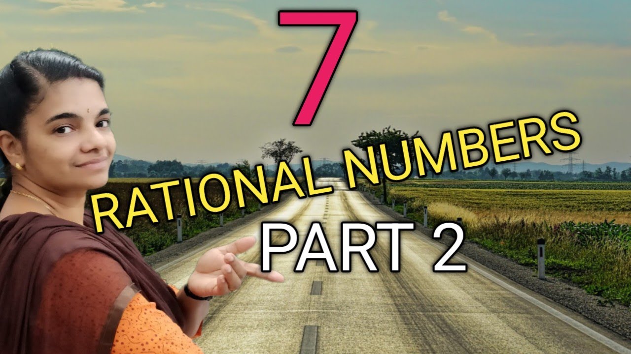 💥7💥RATIONAL NUMBERS 💥PART 2