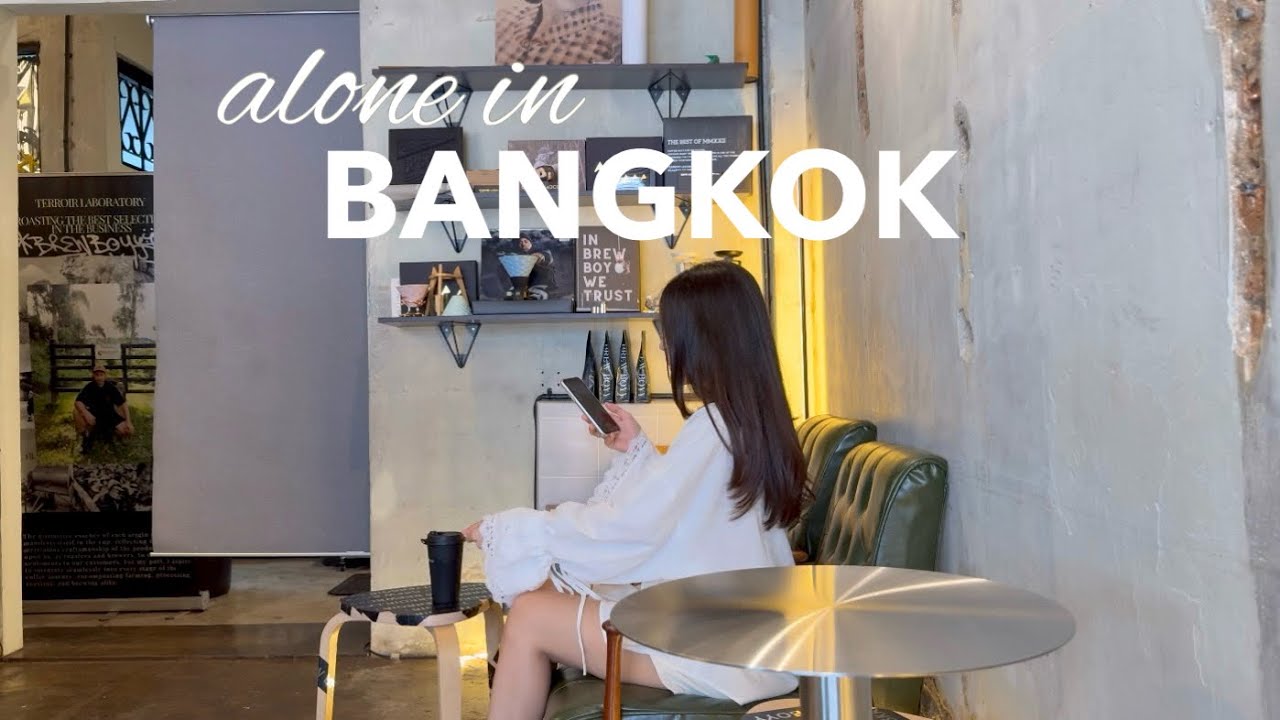 solo cafe in Bangkok (specialty coffee, cute shops and explore ranking neighborhood)