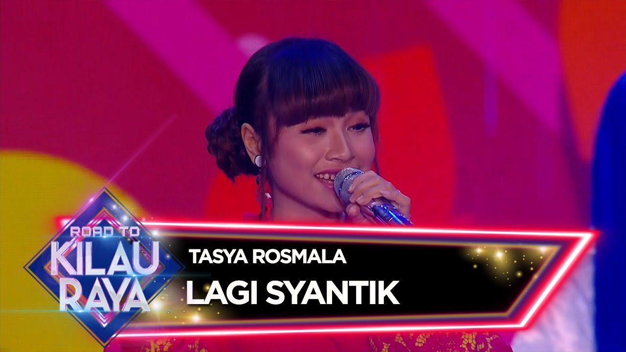 Emang Beneran Cantik! Tasya Rosmala [LAGI SYANTIK] - Road To Kilau Raya (23/2)