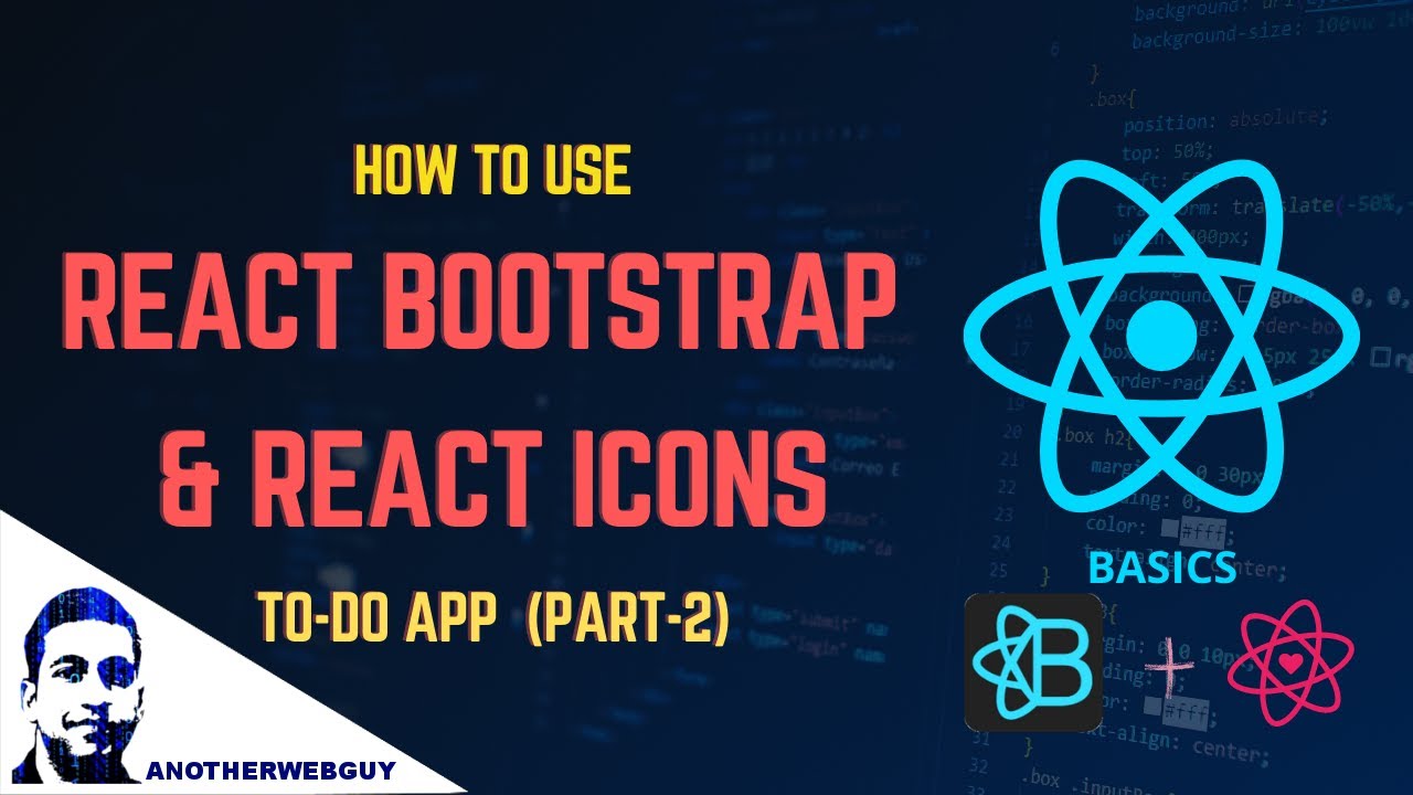 How to use React Bootstrap and React Icons in your Project | Full Stack Todo Application (Part - 2)