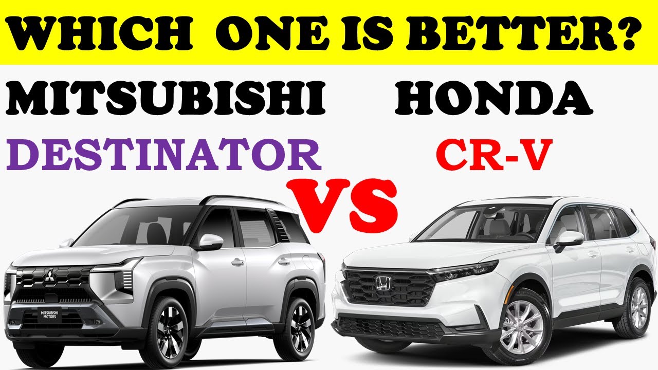The New Mitsubishi Destinator Vs The New Honda CR-V | Top Car Comparison