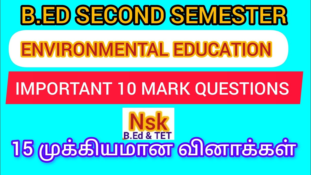 15 IMPORTANT 10 MARK QUESTIONS | ENVIRONMENTAL EDUCATION | B.ED SECOND SEMESTER 