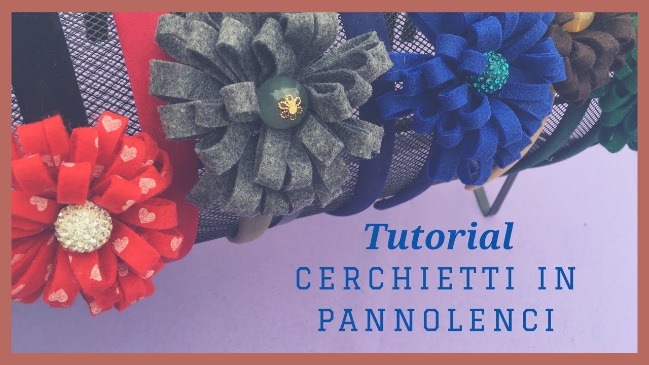 TUTORIAL CERCHIETTI IN PANNOLENCI SEMPLICI