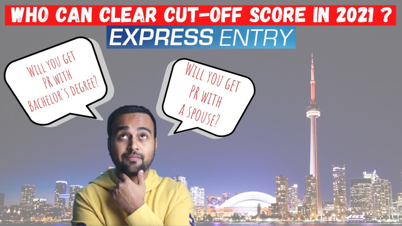 Who can get the Canada PR in 2021? |Canada Express Entry 2021