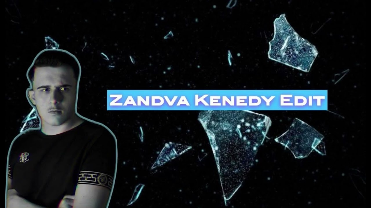 ZANDVA - KENEDY EDIT