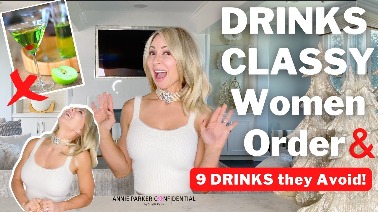 8 Classy Bar Drinks for Women | 9 Tacky Drinks to Avoid